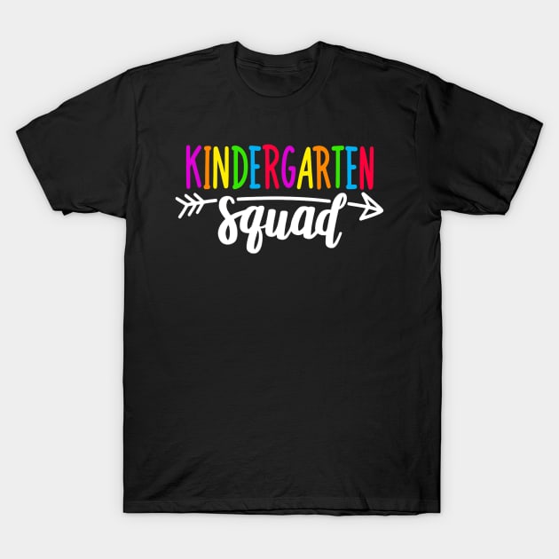 Team Kindergarten Squad Teacher Back To School T-Shirt by torifd1rosie